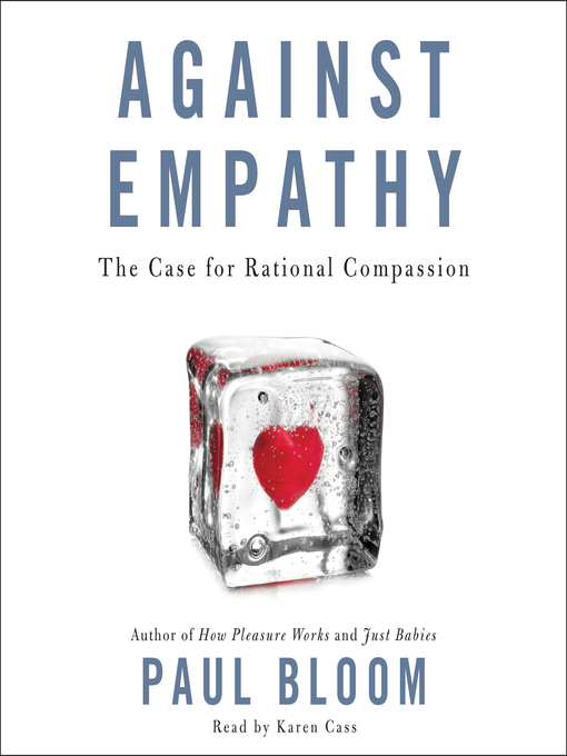 Title details for Against Empathy by Paul Bloom - Wait list